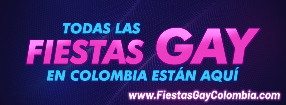  FiestasGay.com - Todas las Fiestas Gay en Colombia 