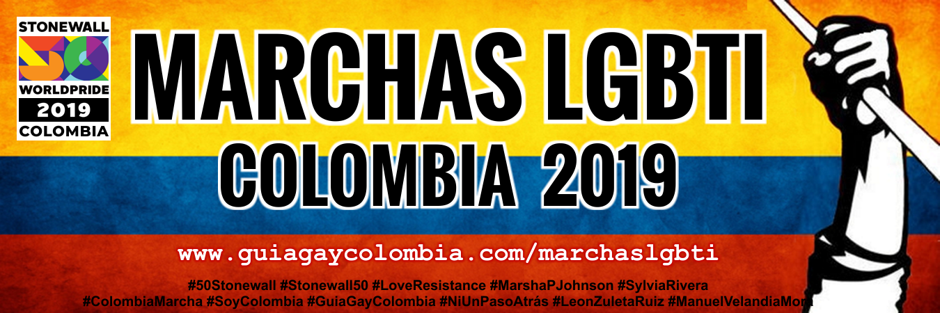  Colombia MARCHA!!! Todas las Marchas LGBTI en Colombia 2019 