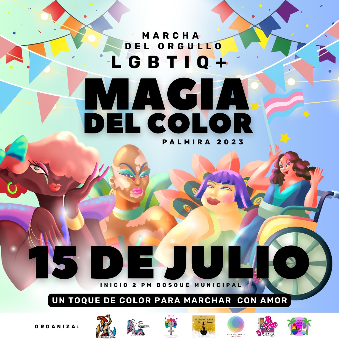 Marcha Del Orgullo LGBTIQ+ Palmira 2023 Magia Del Color